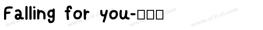 Falling for you字体转换